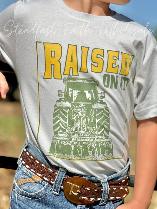 Raised On It