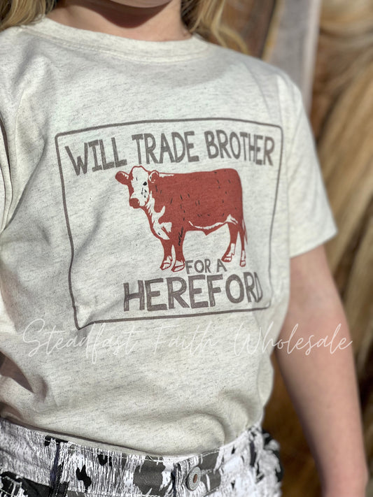 Will Trade Brother For A Hereford