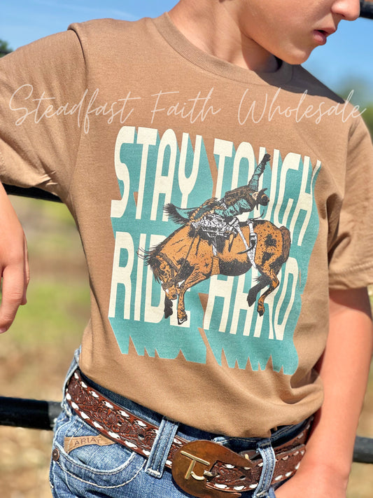 Stay Tough Ride Hard
