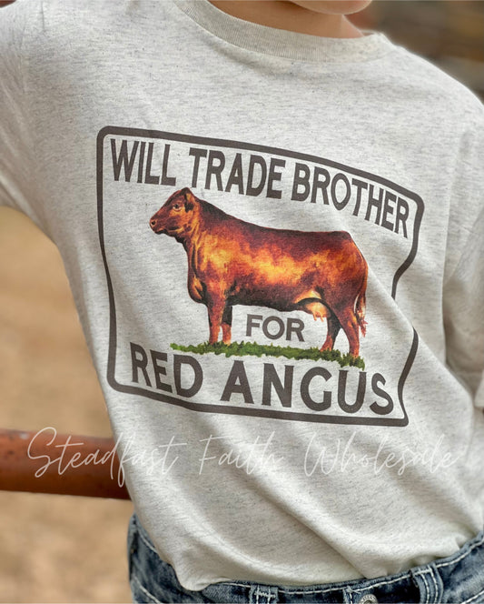 Will Trade Brother For Red Angus