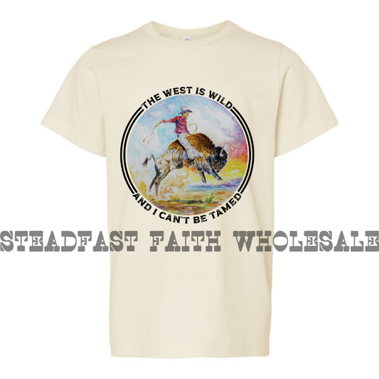 The West Is Wild And I Can't Be Tamed
