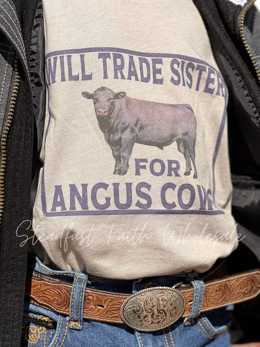 Will Trade Sister For Angus Cows