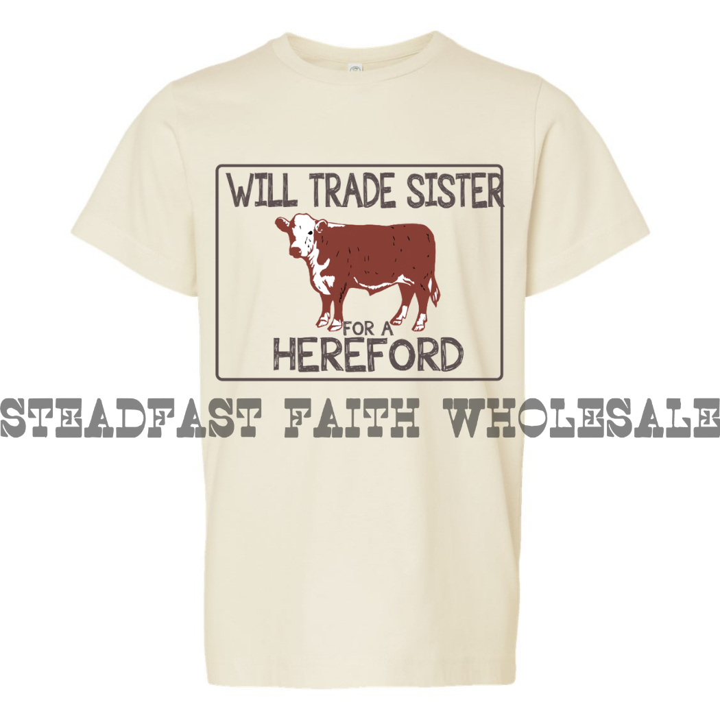Will Trade Sister For A Hereford