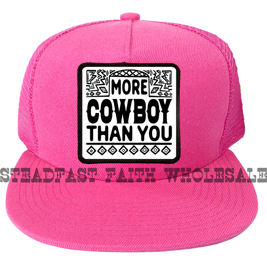 More Cowboy Than You Patch Cap