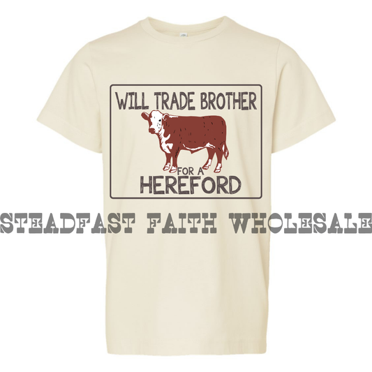 Will Trade Brother For A Hereford