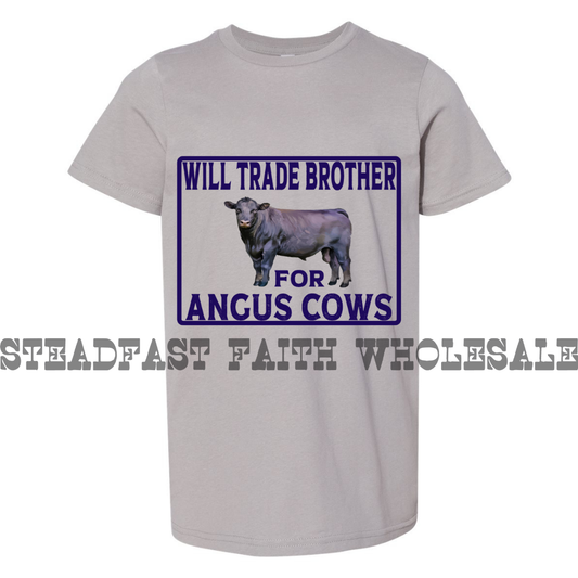 Will Trade Brother For Angus Cows