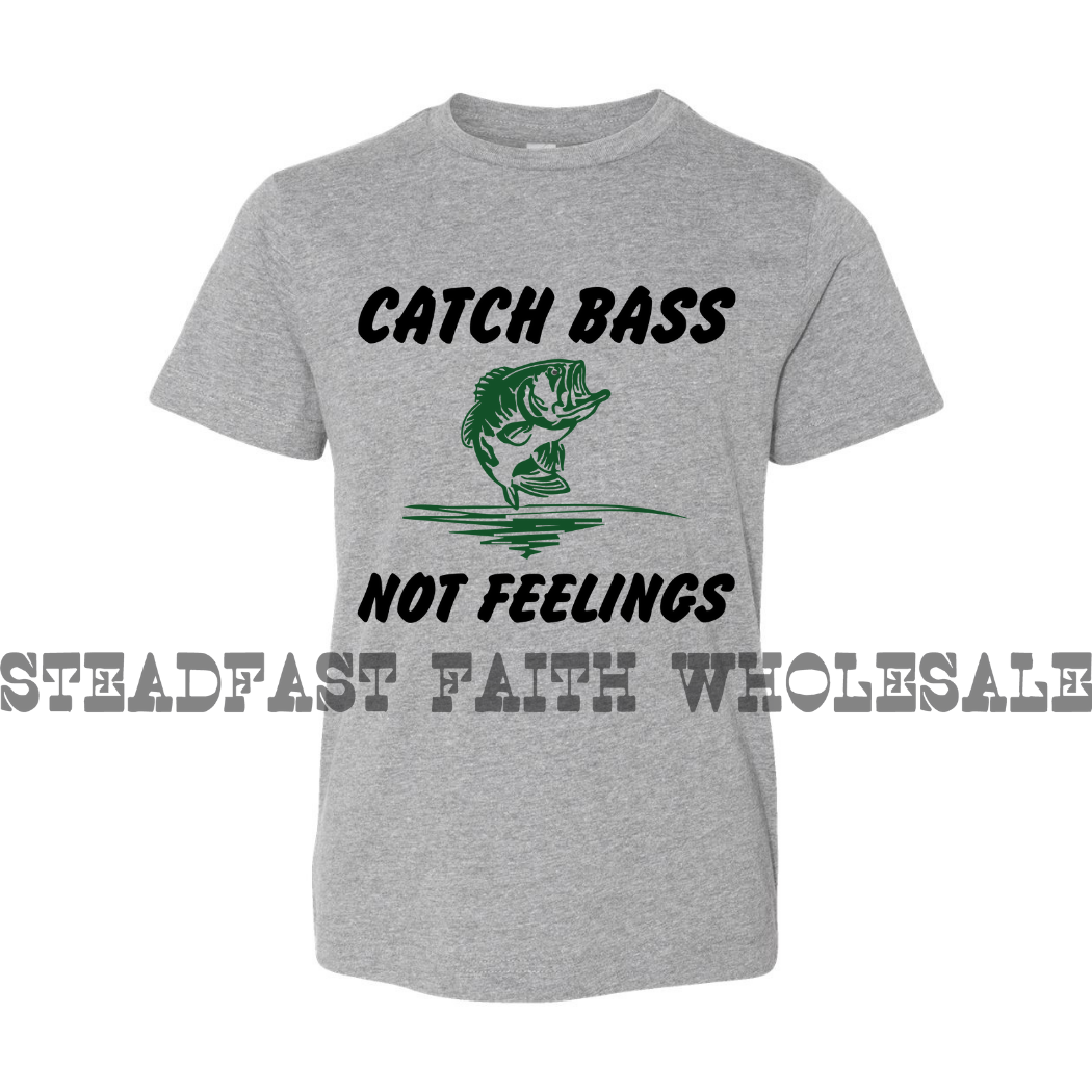 Catch Bass Not Feelings