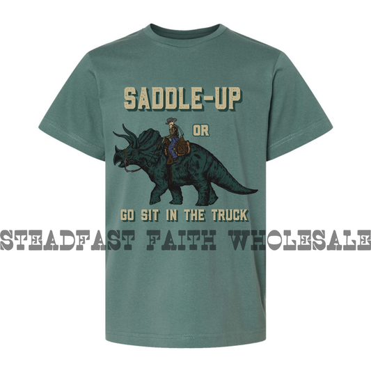 Saddle-Up Or Go Sit In The Truck