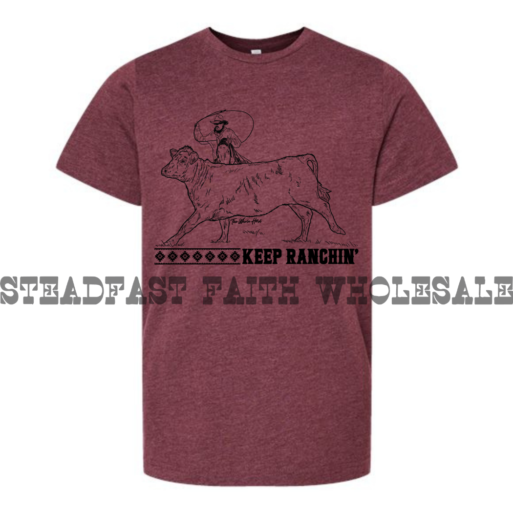 Keep Ranchin'